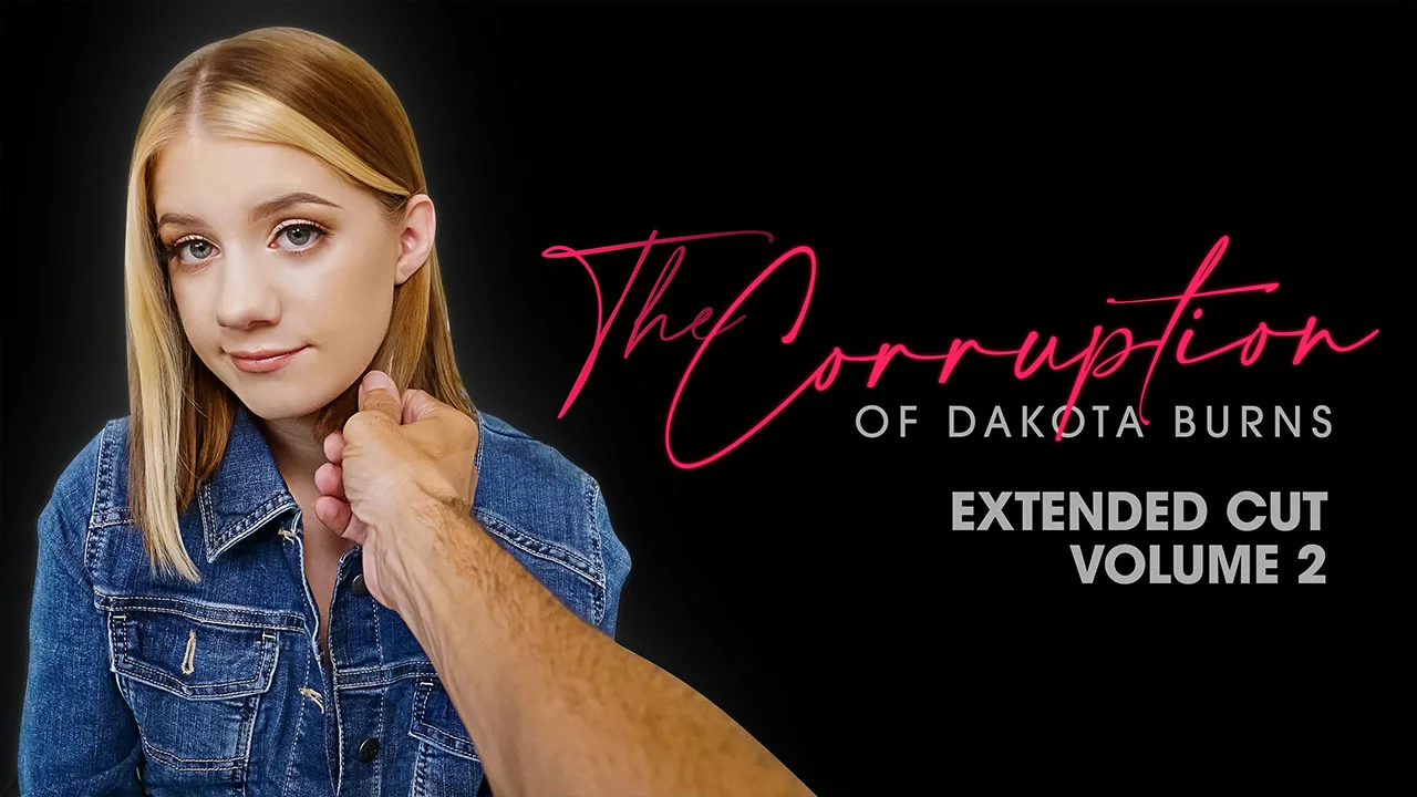 The Corruption of Dakota Burns: Chapter Two - Dadcrush