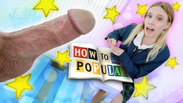 “Pop My Cherry, Daddy!” Learning How to Be Popular (Erica Candfeild Debut) - Dad Crush