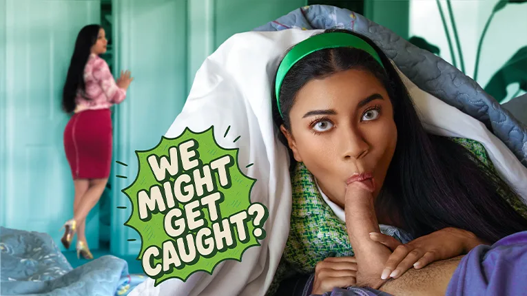 We Might Get Caught? That Only Makes My Stepdaddy's Dick Taste Better - Family Strokes